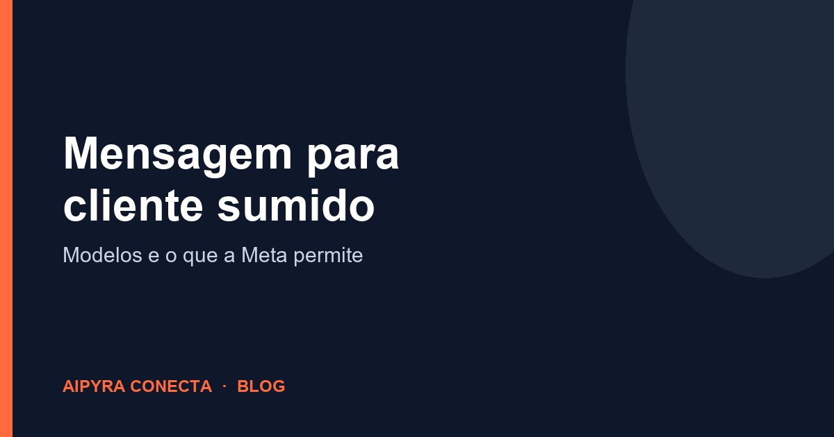 Capa do artigo: mensagem para cliente sumido no WhatsApp